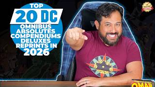 Top 20 Most Wanted DC Omnibus, Absolute, Deluxes, &amp; Compendium Reprints | 2026 Edition!