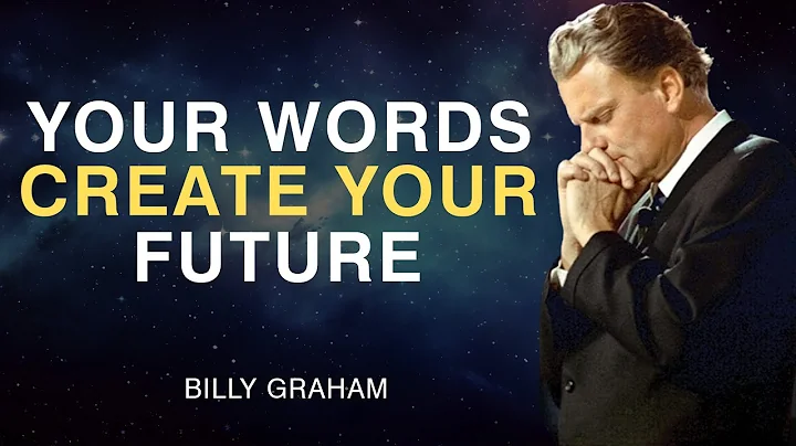 The Shocking Truth: Your Words Will Shape Your Life | Billy Graham