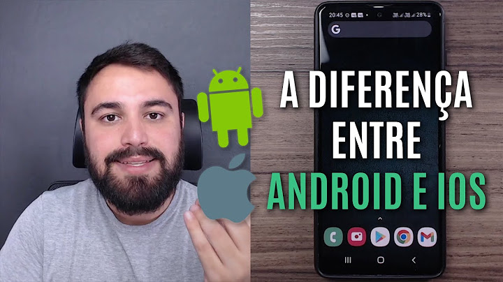 Qual a diferença de um iphone para um android