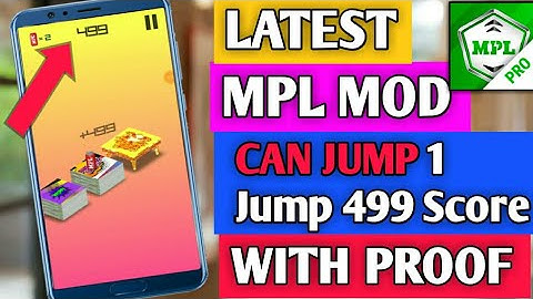 MPL PRO MOD | CAN JUMP HACK | unlimited Time & score | Latest mod | FREE TOKEN TRICK | MPL 2019
