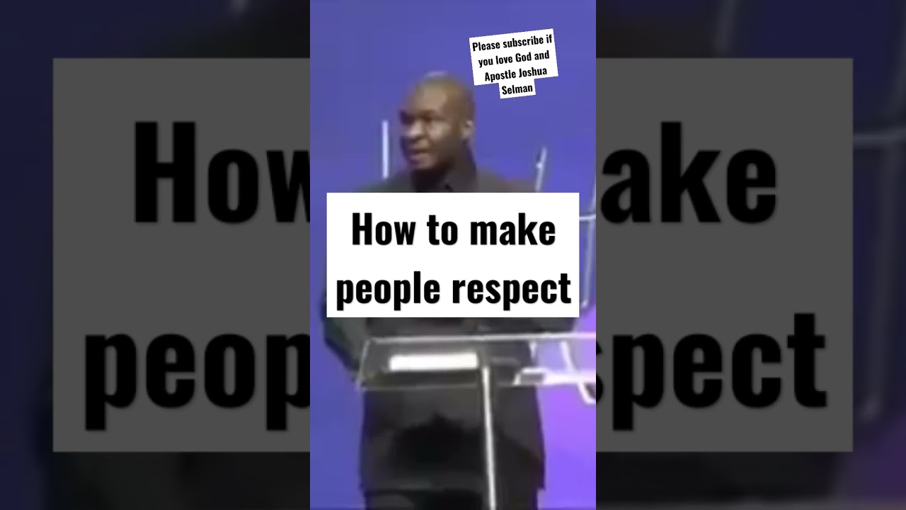 How to make people to respect and honour you 