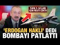 ALİYEV, BİZİ TEHDİT EDENLERE CEVABIMIZ TÜRK F-16'LARI OLACAK! TÜRKİYE YANIMIZDA!