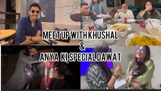 ANYA’S SPECIAL DAWAT, MEET UP WITH KHUSHHAL, AND BREAKFAST DATE.