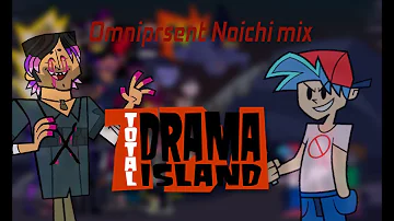 Omnipresent Noichi mix but It's Total Drama Island Characters - FNF Cover