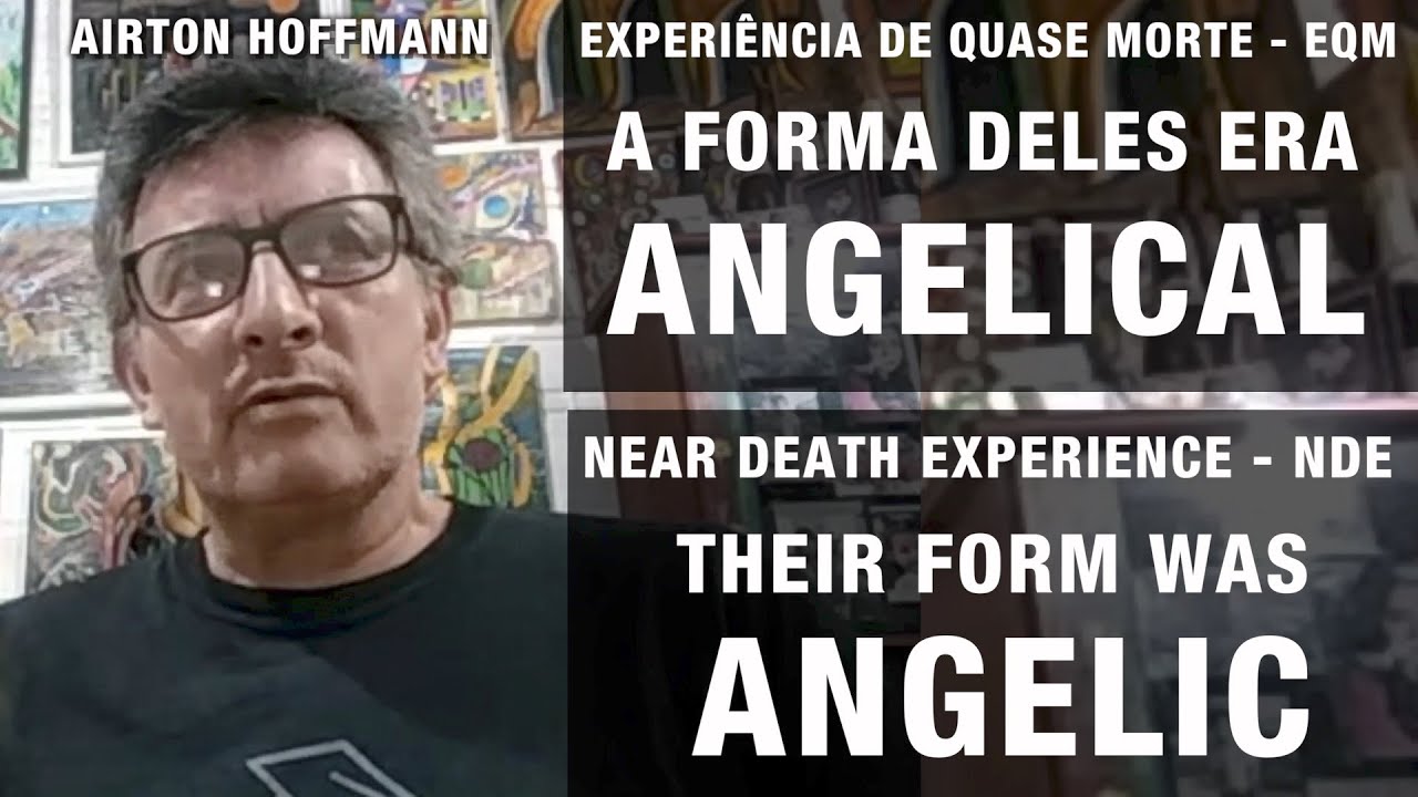 EQM – A forma deles era angelical | NDE – Their form was angelic