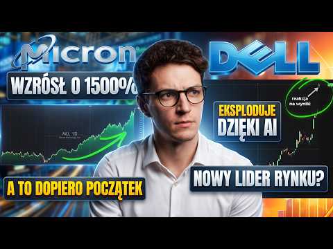 Micron +1500% i przed nami kolejne 100% wzrostów? Wystrzał Dell i Ford. #GITnews