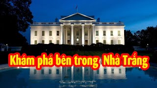 Có gì bên trong ngôi nhà An toàn nhất nước Mỹ?? Nhà Trắng