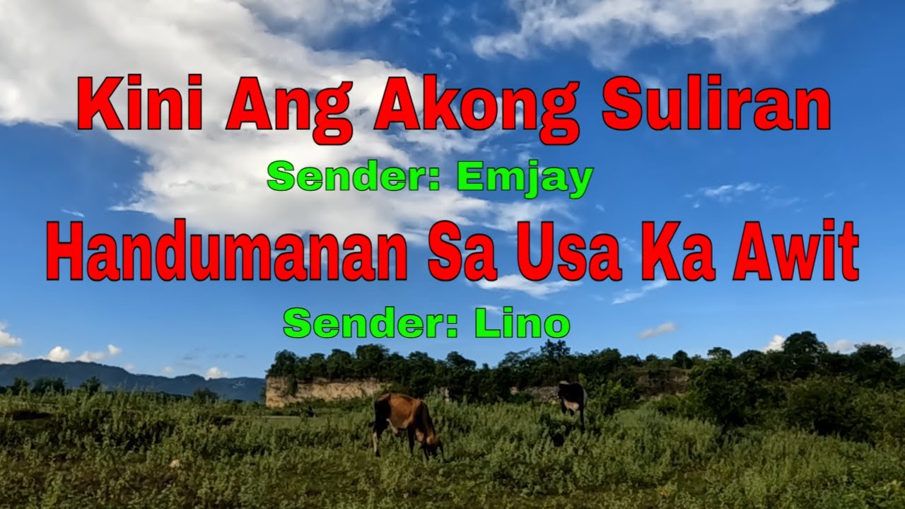 Kini Ang Akong Suliran ug Handumanan sa Usa Ka Awit|| Senders: Emjay/Lino||August 30, 2025