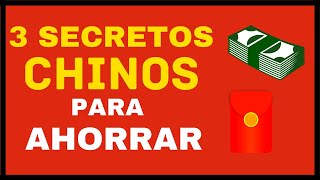 3 Secretos Chinos para Ahorrar Dinero