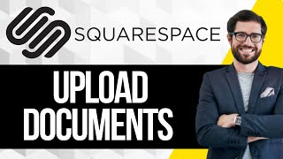 How to Upload Documents to Squarespace