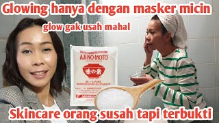 GAK KEBELI SKINCARE MAHAL ISTRI BULE PAKE AJINOMOTO BIAR GLOWING