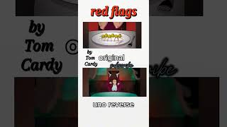 [ Red flags ] (uno reverse) ( original )By Tom Cardy