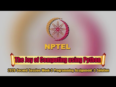 NPTEL The Joy of Computing using Python Week-3 Programming Assignment-3 Solution|Swayam