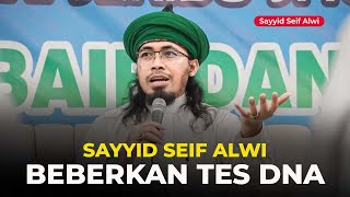 SAYYID SEIF ALWI BEBERKAN TES DNA