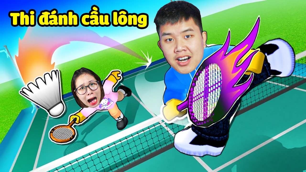 Thi đánh cầu lông xem ai là tay vợt mạnh nhất Racket Rivals !? bqThanh Bán Hành Cho Ốc Bị Ốm