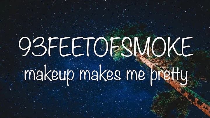 93FEETOFSMOKE - makeup makes me pretty (ft. Shinigami)