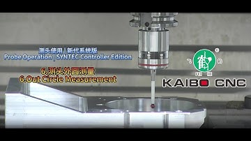 Probe Operation | SYNTEC Controller Edition - 6.Out Circle Measurement 测头使用|新代系统版 - 6.测头外圆测量