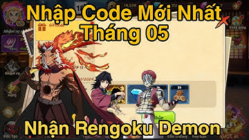 Giftcode Hơi Thở Mặt Trời - Nhập Code Chung Mới Nhất Nhận Tướng RENGOKU DEMON Miễn Phí