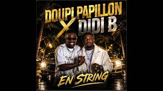 Doupi Papillon X Didi B - En String Audio Officiel