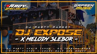 DJ Expose X Melody Slebor Viral Tiktok Full Bass 2023 || Jinggle FA Audio Malang
