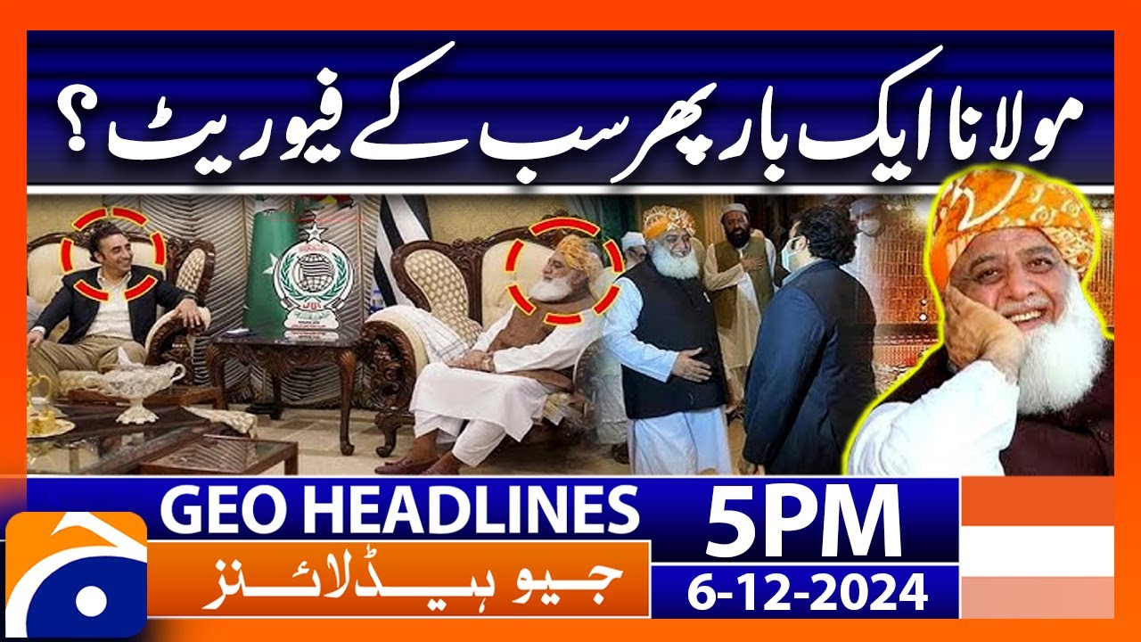 Fazal-ur-Rehman’s Impact on Pakistan Politics: Geo News 5 PM Headlines ( 6 Dec 2024 )