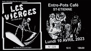 LES VIERGES Live @L&#39;Entre Pots - Saint Étienne (France) - 10 avril 2023