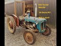 Old Tractor Rebuild - Will it start? '59 Dexta Pt1