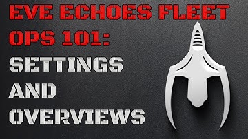 Eve Echoes Fleet Ops 101: Settings and Overview