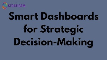 Smart Dashboards for Strategic Decision-Making in the AI Era | Stratigem