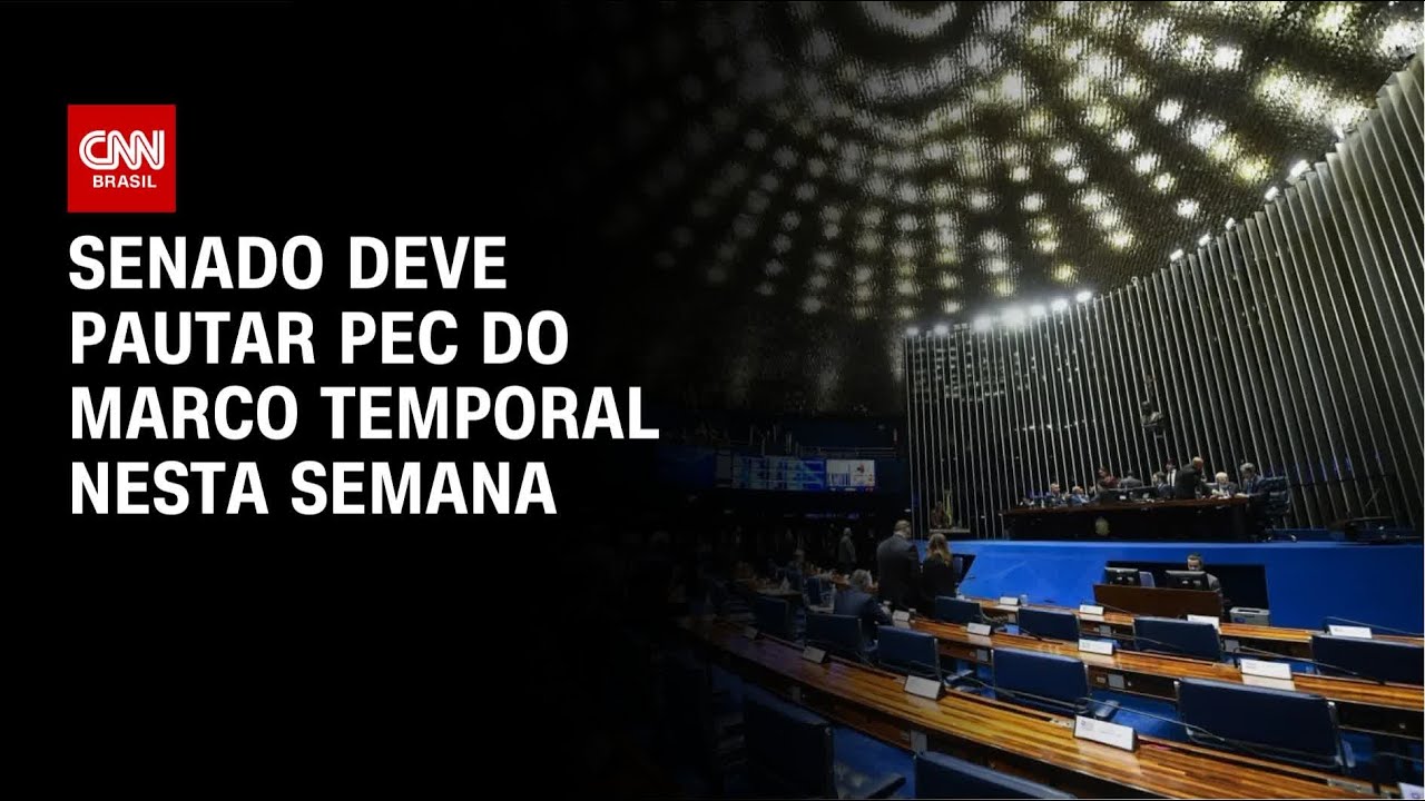 Senado deve pautar PEC do Marco Temporal na terça-feira (9) | CNN NOVO DIA