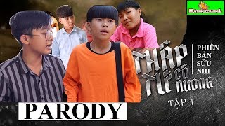 THẬP TỨ CÔ NƯƠNG TẬP 1- PARODY- Phim Giang Hồ Hài 2019 #211