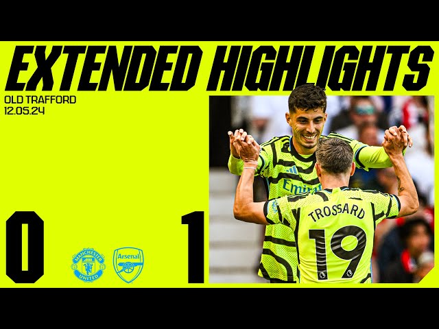 EXTENDED HIGHLIGHTS | Manchester United vs Arsenal (0-1) | Premier League class=