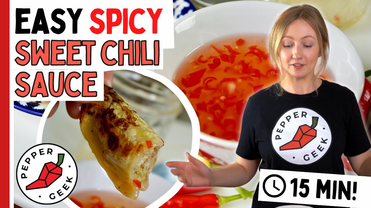 Sweet Chili Sauce Recipe A Sweet & Spicy Delight Pepper Geek YouTube