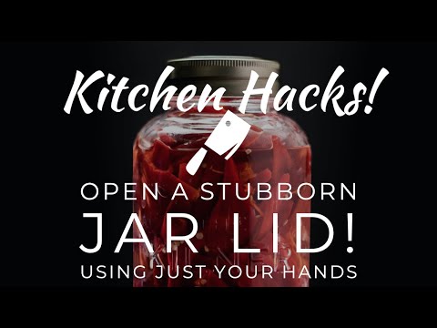 How to Open a Stubborn Jar Lid with your hands - Kitchen Hacks!