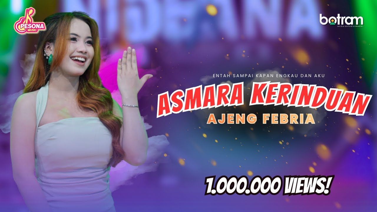 Ajeng Febria - Asmara Kerinduan | Entah sampai Kapan engkau dan aku (Official Music Video)