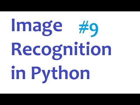 Image Recognition and Python Part 9