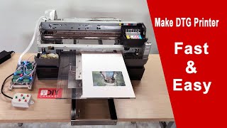 Make DTG Printer Fast and Easy | DIY DTG Printer