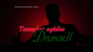 Damsell - Tameghra ughiles ( Hommage à Meziane attar ) 