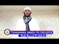 ALAAHU AKBAR | TILMAAMAHA JANADA ,  EHELKEEDA IYO NIMCADA TAALA || Sh Maxamed Sh Cabdiweli