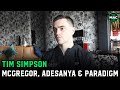 Paradigm's Tim Simpson talks "athlete" return of Conor McGregor; Israel Adesanya eyeing 3 titles?