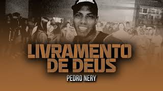 Livramento de Deus -  Pedro Nery
