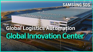 Samsung SDS Global Logistics Automation │ Innovation Centers