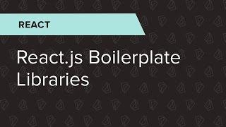 React Ep. 1: React.js boilerplate libraries