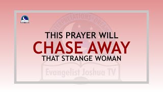 This Prayer Will Chase Away Strange Woman in Your Husband's Life