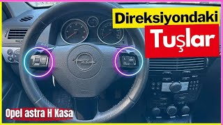 Opel Astra H Direksiyondaki tuşlar ne işe yarar? (direksiyondaki tuşların görevleri)