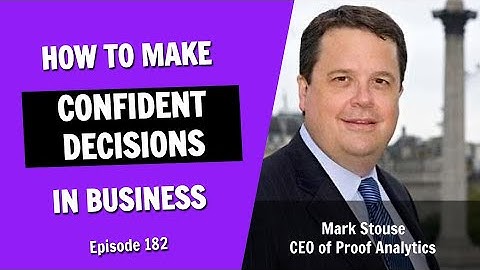 Precision Analytics: Your Secret Weapon for Confident Business Decision-Making (Episode 182)