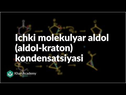 Video: Molekulyar aldol kondensatsiyasi nima?