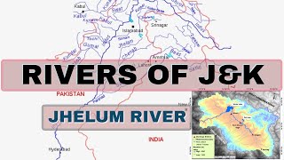 RIVERS OF JAMMU AND KASHMIR , PART-2, JHELUM RIVER