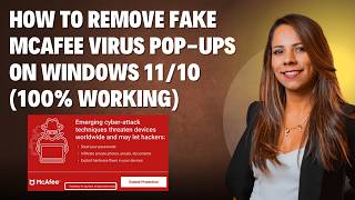 How to Remove Fake McAfee Virus Pop-Ups on Windows 11/10 (100% Working)