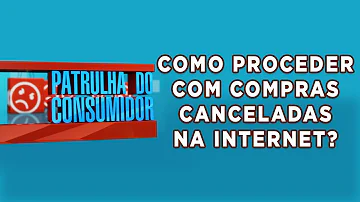 Quando a loja pode cancelar uma compra?